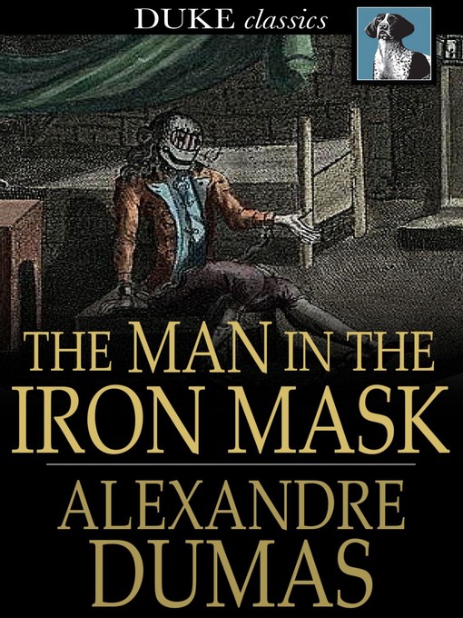 Titeldetails für The Man in the Iron Mask nach Alexandre Dumas - Verfügbar
